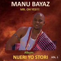 Nijeri Yo Stori - Manu Bayaz
