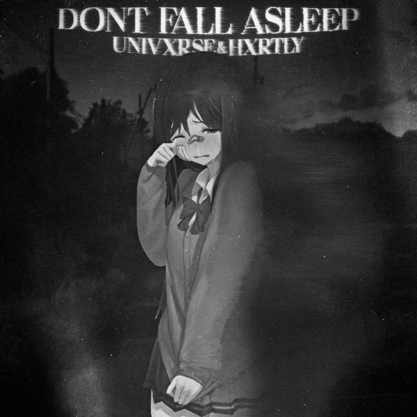 Dont Fall Asleep
