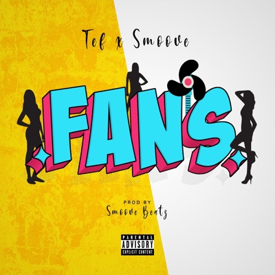 FANS (feat. Yung Smoove) - Single