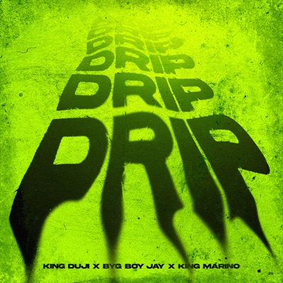 Drip - Single