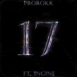 17 (feat. 3NGINE) PROROKK