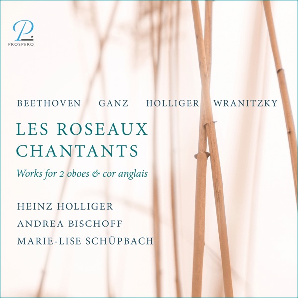 Les Roseaux Chantants: Works for 2 Oboes & Cor Anglais