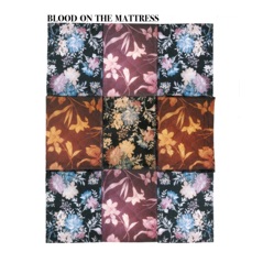 Blood on the Mattress (feat. Zella Day) - Single