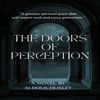 The Doors of Perception - Aldous Huxley