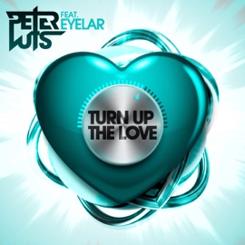 Turn Up the Love (feat. Eyelar) [Radio Edit] Peter Luts