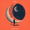 Get You the Moon - Single