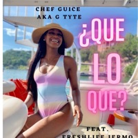 QUE LO QUE (feat. G Tyte & Fresh Life Jermo) - Single - Chef Guice