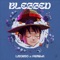 Blessed (feat. Fran6K) - Lizorzo lyrics