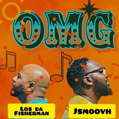 OMG(Oh My God) (feat. Los Da Fisherman) - Single