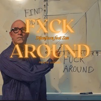 Fxck Around (feat. Zan) - Single - DijonJaxn