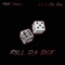 Roll Da Dice (feat. Lil C Da Don) - MGE Tabari lyrics