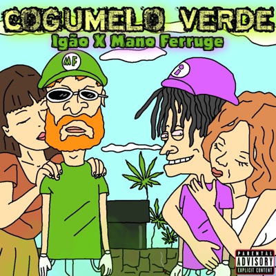 Cogumelo Verde (feat. Mano Ferruge) - Single