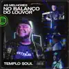 Templo Soul - Teu Amor Não Falha
