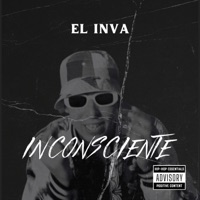 Inconsciente (Radio Edit) - Single - El Inva