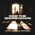 Kick The Doors Down