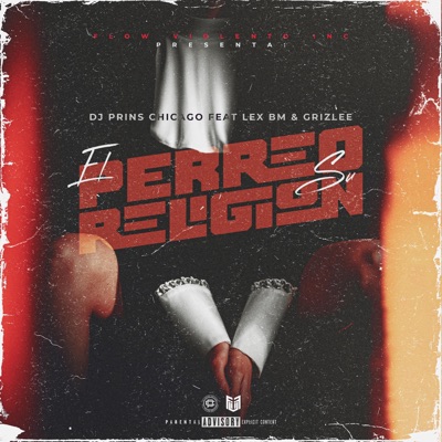 El Perreo Su Religion (feat. Lex Bm & Grizlee) - Single