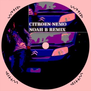 Citroen Nemo (Noah B Remix) - Single