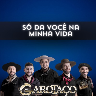 Só da Você na Minha Vida - Single