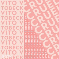 Cruel - Single - Vito V & Tobeck