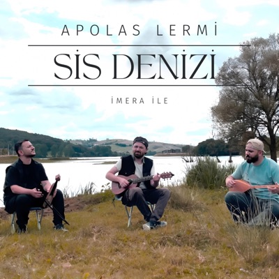 Sis Denizi (feat. Apolas Lermi) - Single
