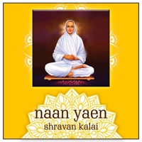 Naan Yaen - EP - Shravan Kalai