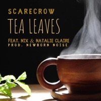 Tea Leaves (feat. N!X & Natalie Claire) - Single - Scarecrow