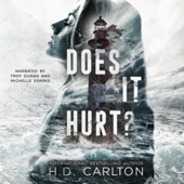 Does It Hurt? (Unabridged) - H. D. Carlton Cover Art