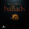 Heartfelt Ballads - Various Artists