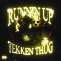 runnin up - Single - Tekken Thug