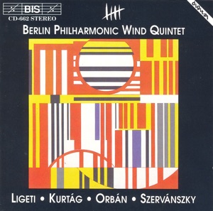 Szervanszky / Orban / Ligeti / Kurtag: Wind Quintets