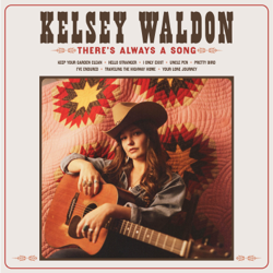 There's Always a Song - Kelsey Waldon Cover Art