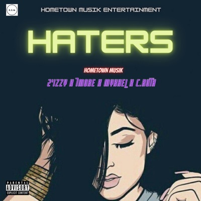 Haters (feat. 2’izzy, 7More, Mykhel & C.Ruth) - Single