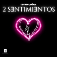 2 S3NTIMI3NTOS - EP - Santiago Jiménez