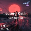 Lovers' Oath x Rain Writing (Genshin Impact Lofi) - Single