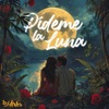 Pídeme la Luna (Remastered 2024) - Single