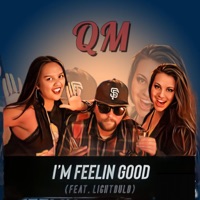 I'm Feelin Good - Single - QM