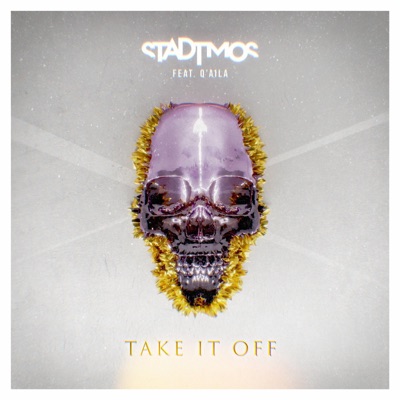 Take it Off (feat. Q'Aila) - Single