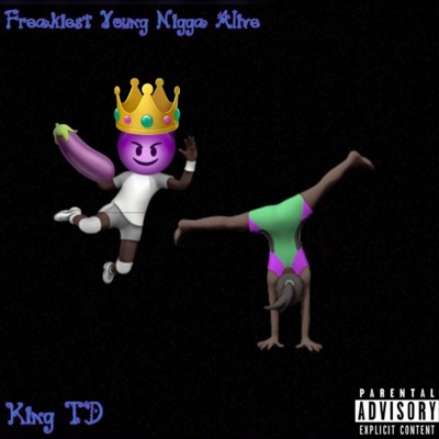 Freakiest Young Nigga Alive - EP