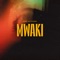 Mwaki (Slowed) artwork