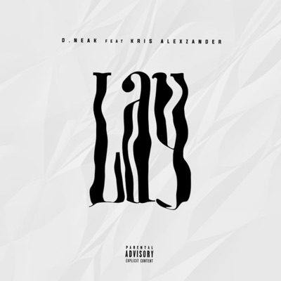 Lay (feat. Kris Alexzander) - Single