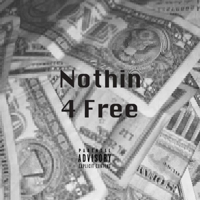 Nothin 4 Free - Single