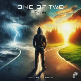 One of Two (feat. Chozen) Eyvre