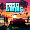 Fast Times - EP