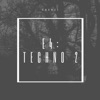 E4: Techno 2 - Single