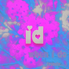 When I Do (ID Remix) Irish Doll