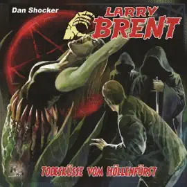 Todeskuss vom Höllenfürst: Larry Brent 40