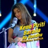 Keno Piriti Baraila Re Bondhu - Single