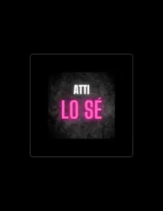 Atti सुनें, म्यूज़िक वीडियो देखें, बायो पढ़ें, दौरे की तारीखें और बहुत कुछ देखें!