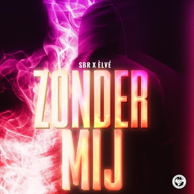 Zonder Mij (feat. Élvè) - Single