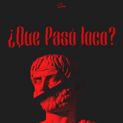 Que Pasó Loco - Single